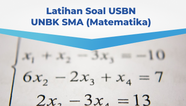 Latihan Soal USBN - UNBK Matematika SMA