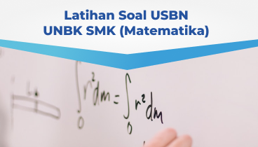 Latihan Soal USBN - UNBK Matematika SMK